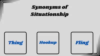 Synonyms of Situationship