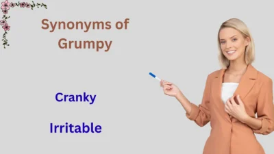 Synonyms of Grumpy Explained