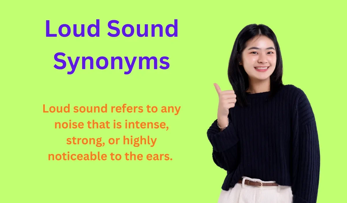 Loud Sound Synonyms Explained