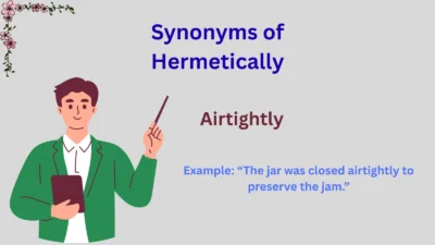 Synonyms of Hermetically Explained