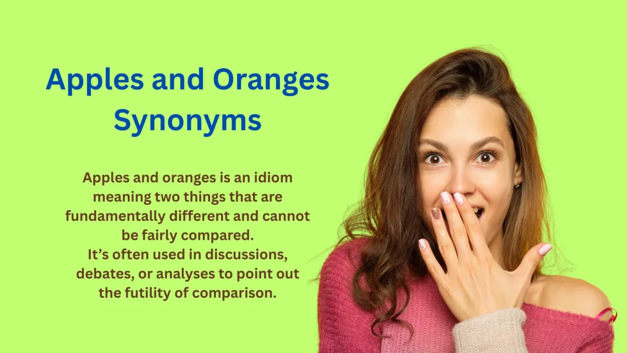 Apples and Oranges Synonyms: 30 Words You Must Know