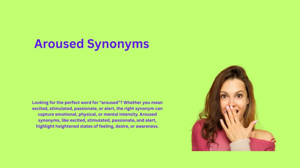 Aroused Synonyms That Reveal Hidden Passion