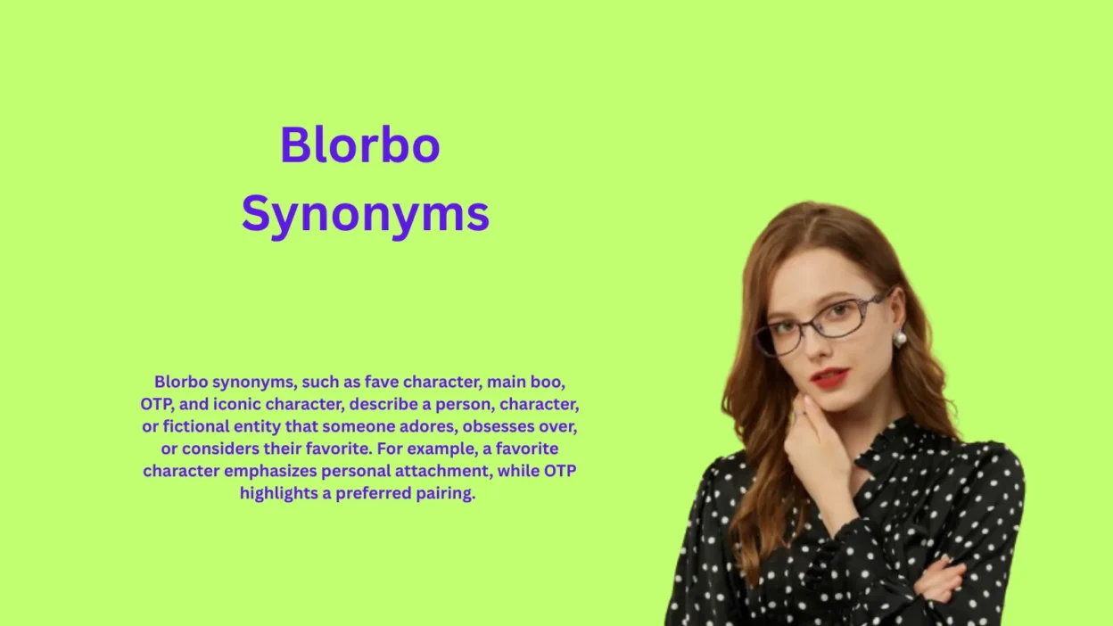 Blorbo Synonyms You Never Knew About
