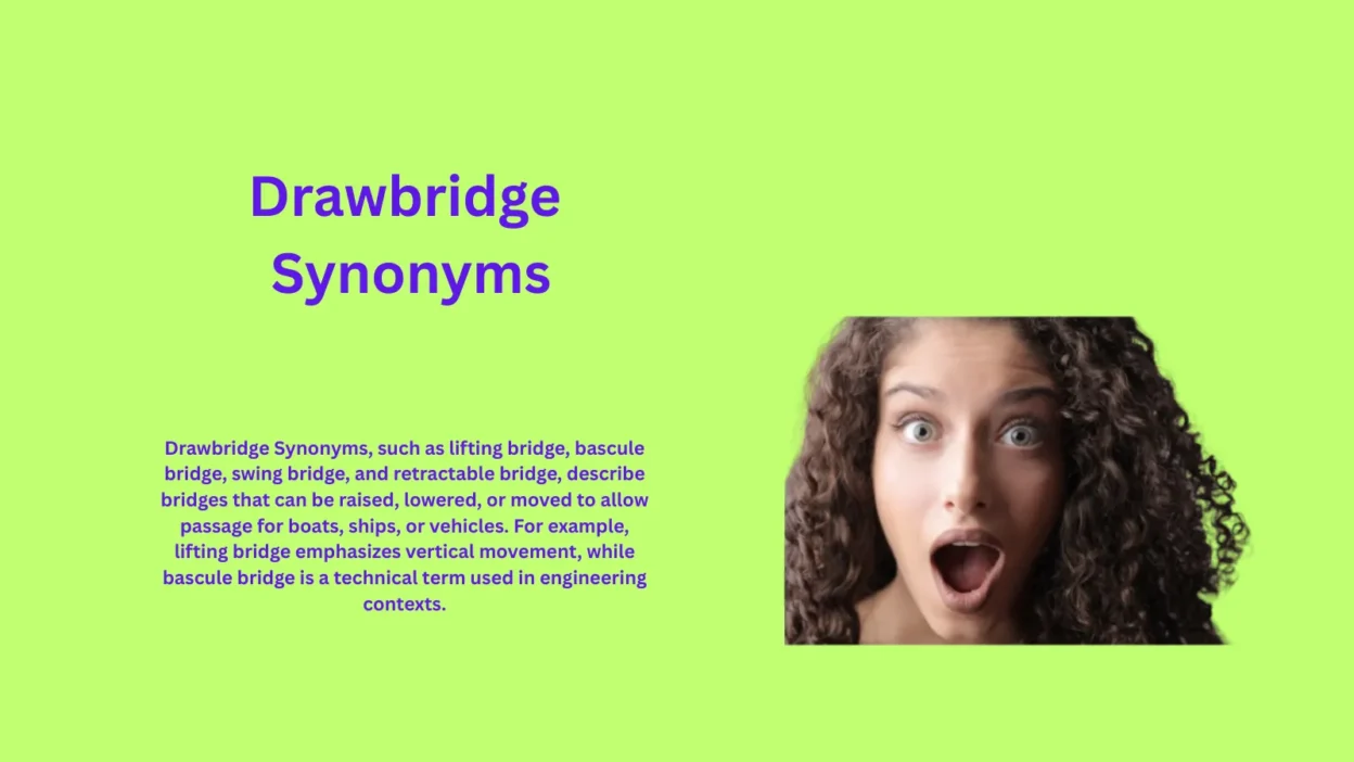 Drawbridge Synonyms That Will Blow Your Mind
