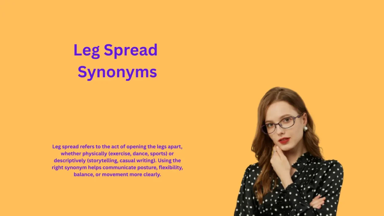Leg Spread Synonyms Writers Rarely Mention