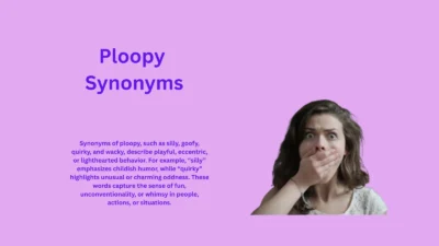 Ploopy Synonyms You Never Knew Existed