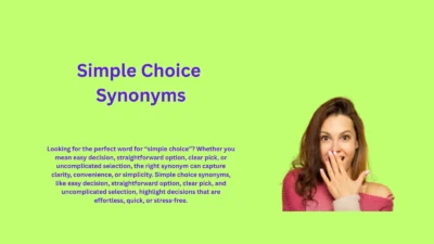 Simple Choice Synonyms That Make Decisions Easier
