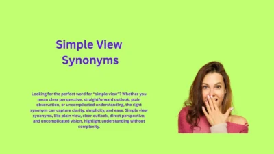 Simple View Synonyms That Clarify Your Perspective