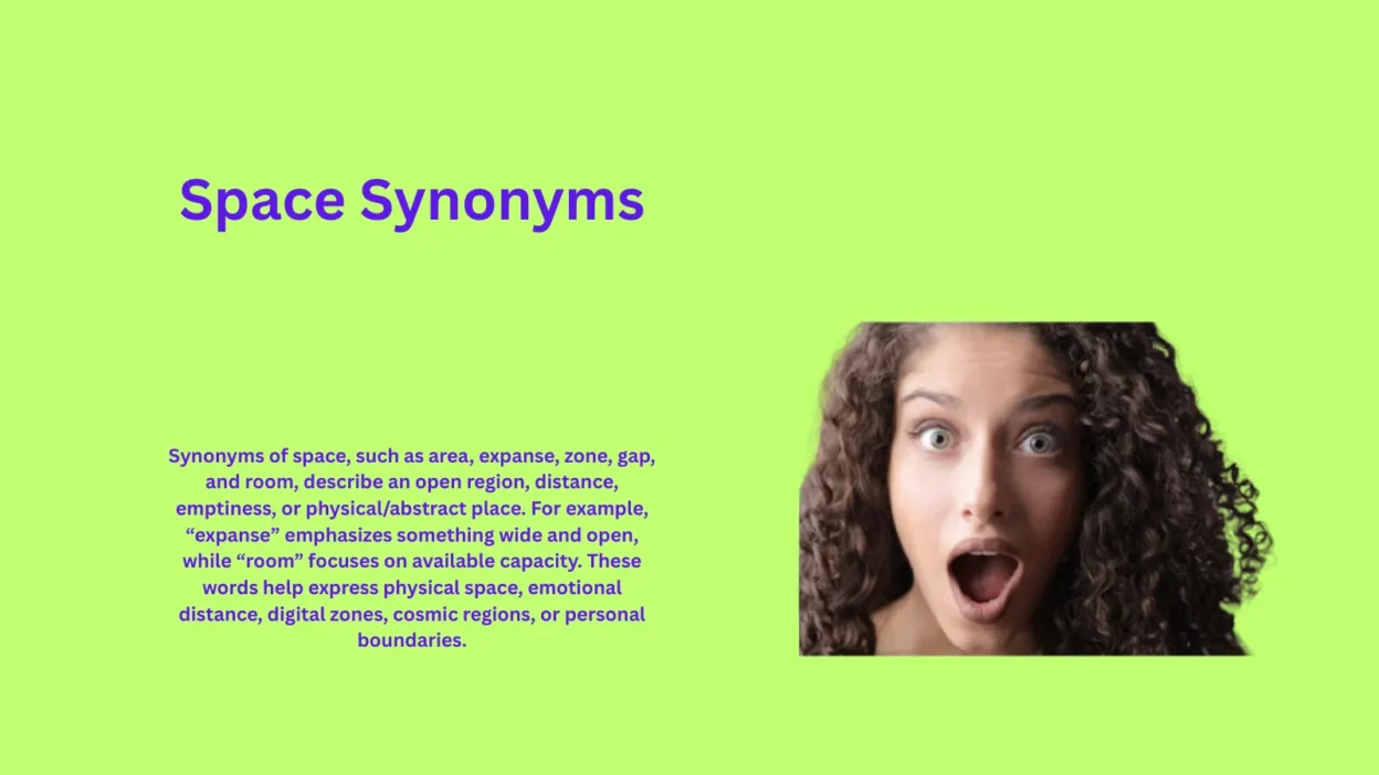 Space Synonyms That Will Change Your Thinking