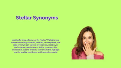 Stellar Synonyms That Instantly Elevate Your Writing