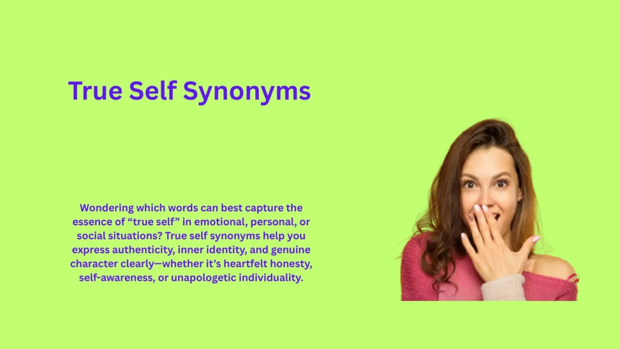 True Self Synonyms That Reveal Inner Authenticity