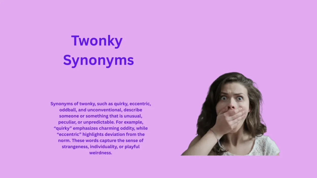Twonky Synonyms That Might Surprise You Today