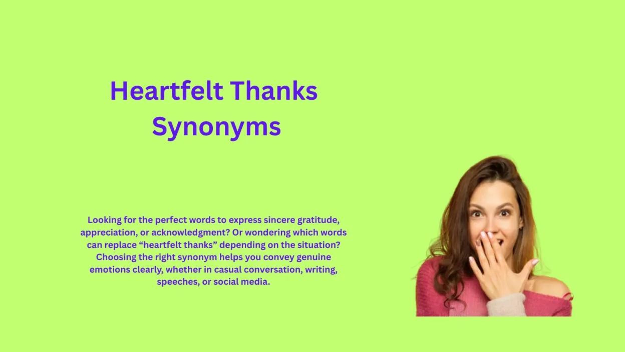 Heartfelt Thanks Synonyms That Express Genuine Gratitude