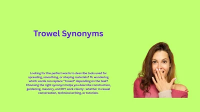 Trowel Synonyms That Reveal Essential Handy Tools